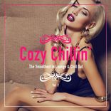 Artwork for "Cozy Chillin' - The Smoothest In Lounge & Chill Out, Vol. 2"