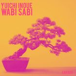 Artwork for "Wabi Sabi"