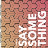 Artwork für "Say Something"