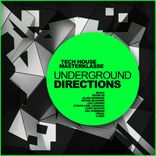 Portada para "Tech House Masterklasse: Underground Directions"