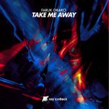 Artwork for "Take Me Away"