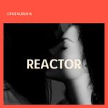 Artwork for "Reactor"