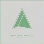 Artwork for "Selected Lounge, Vol.08"