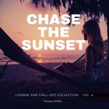 Artwork voor "Chase The Sunset (Lounge And Chill Out Collection), Vol. 4"