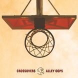 Artwork voor "Crossovers & Alley Oops"