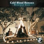 Artwork for "Cold Blood Romance"