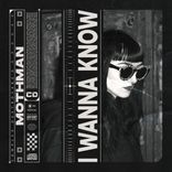 Artwork for "I Wanna Know"