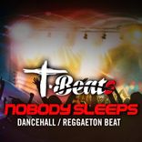 Artwork for "Nobody Sleeps: Reggaeton Beat (Dancehall Instrumental)"