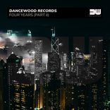 Artwork voor "Dancewood Records - Four Years (Part II)"