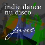 Artwork for "Vocal Nu Disco June 2017 - Top Best of Collections Indie Dance"
