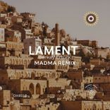 Artwork for "Lament (Madma Remix)"