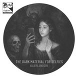 Artwork for "The Dark Material for Selfies"