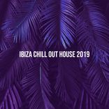 Artwork voor "Ibiza Chill Out House 2019"