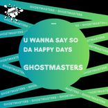 Artwork for "U Wanna Say So / Da Happy Days"