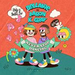 Artwork für "Never Stop Dancing"