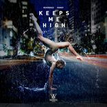 Artwork for "Keeps Me High"