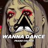 Artwork für "Wanna Dance"