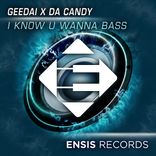 Portada para "I Know U Wanna Bass"