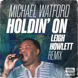 Artwork for "Holding On (Leigh Howlett Remix)"