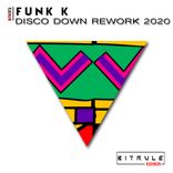 Artwork für "Disco Down Rework 2020"