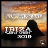 Artwork for "Play My Tune Ibiza 2019"