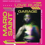Artwork for "Love Rush Garage Mix"