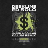 Artwork for "I Need A Dollar (Kalum Remix)"