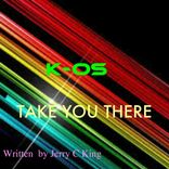 Artwork for "Take You There (Jerry C King (Kingdom) Mix)"