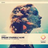 Dream Yourself Alive (Extended Mix)