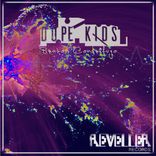 Artwork for "Dope Kids"