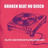Artwork for "Broken Beat Nu Disco Vol 1"