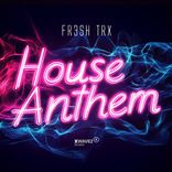 Artwork for "House Anthem"