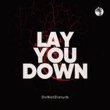 Artwork for "Lay You Down"