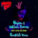 Don’t Speak Her Name