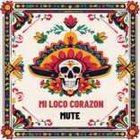 Artwork for "Mi Loco Corazon"