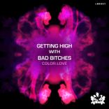 Artwork voor "Getting High With Bad Bitches"