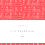 Artwork for "Old Sumerians"