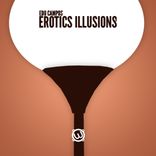 Artwork for "Erotic Illusions Ep"