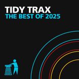 Artwork für "Best Of Tidy Trax 2025"
