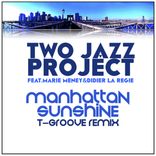 Artwork for "Manhattan Sunshine T-Groove Remix"