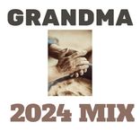 Portada para "Grandma '24 (2024 Mix)"