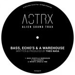 Artwork for "Bass, Echo's & A Warehouse"