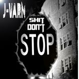 Artwork for "Shit Don't Stop"