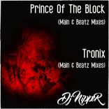 Artwork for "Tronix & Prince Of The Block"