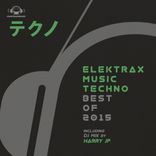 Elektrax Music Techno (Best of 2015)