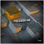 Artwork for "Focused On: Ben Muetsch"