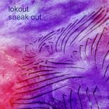 Artwork for "Sneak Out"