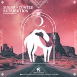 Artwork for "Sugar - Coated Retribution"