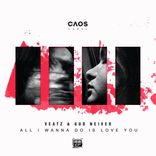 Artwork for "All I Wanna Do Is Love You"