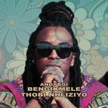 Artwork voor "Bengikmele / Thobi Nhliziyo"
